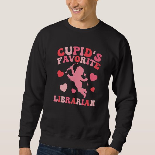 Cupids Favorite Librarian Funny Librarian Valentin スウェットシャツ (正面)