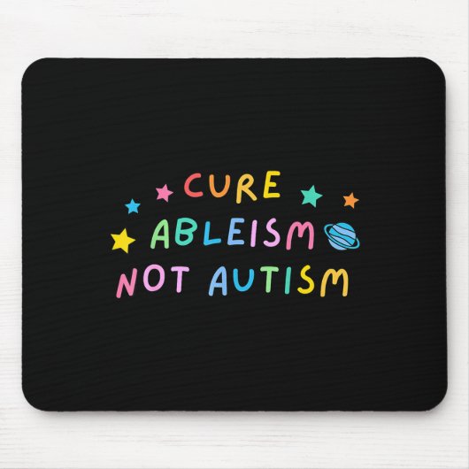 Cure Ableism Not Autism Autism Awareness Cute  マウスパッド (正面)