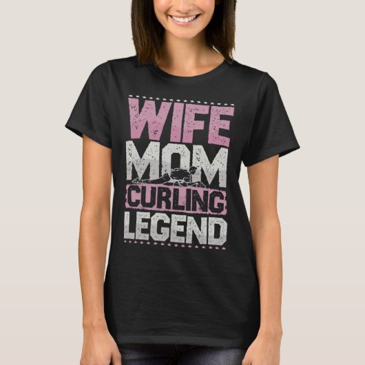 Curler Wife Mom Curling Legend Curling Women s Tシャツ (正面)