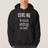 Curling Because Adulting is Hard パーカ (正面)