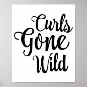 Curls Gone Wild Curly Hair Don't Care ポスター (正面)