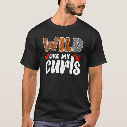 Curly Hair Leopard Toddler Girls Wild Like My Curl Tシャツ (正面)