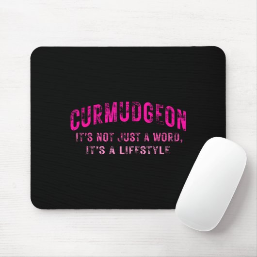 Curmudgeon It's Not Just A Word, It's A Lifestyle  マウスパッド (マウス)