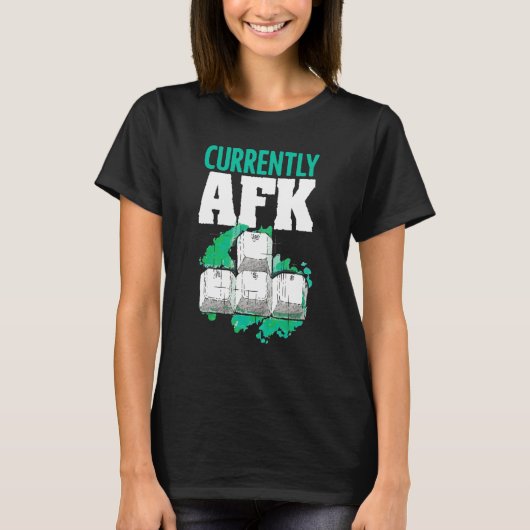 Currently Afk Away From Keyboard Saying Computer G Tシャツ (正面)