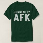 Currently AFK Away From Keyboard video Game Gamer  Tシャツ (デザイン正面)
