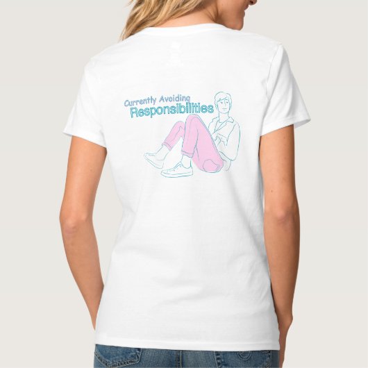 Currently Avoiding Responsibilities | Funny Minima Tシャツ (裏面)
