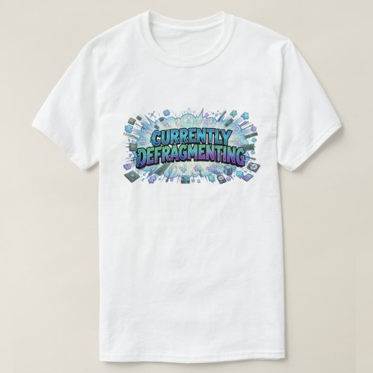 Currently Defragmenting Funny Tech Geek Comic Tシャツ (デザイン正面)