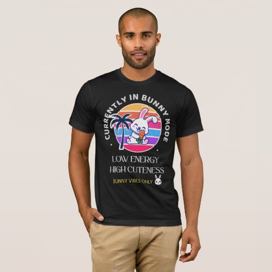 Currently in Bunny Mode  Tシャツ (正面フル)