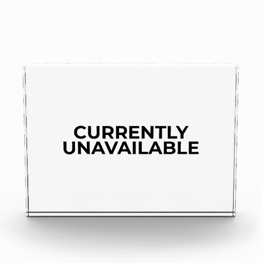 Currently Unavailable Funny Minimalist Desk Sign フォトブロック (正面)
