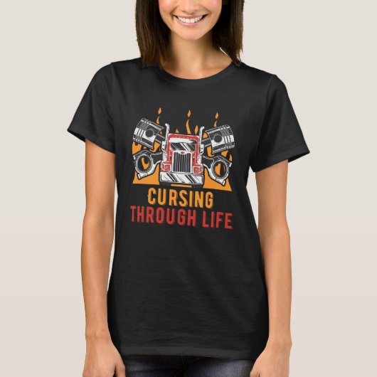 Cursing Through Life Car Mechanic Auto Car Repair  Tシャツ (正面)