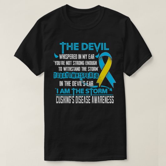 Cushing's Disease Awareness I am the Storm Devil  Tシャツ (デザイン正面)