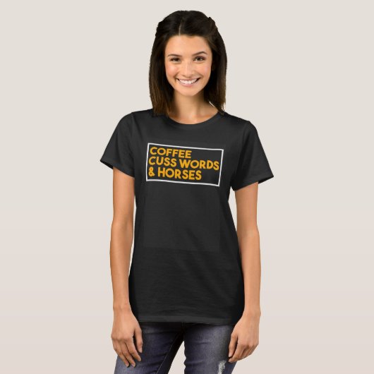 Cuss Words And Horses Coffee   Caffeinate Tシャツ (正面フル)