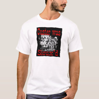 custerはsiouxsでした tシャツ