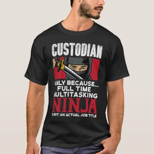 Custodian Ninja Janitor Cleaner Crew School Custo Tシャツ (正面)