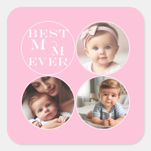 Custom 3- Photo "Best Mom Ever" Soft Pastel Pink スクエアシール (正面)