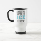 Custom Anti ICE Protest Coffee  トラベルマグ (左)