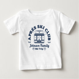 Custom Apres Ski Family Friends Ski Trip Group ベビーTシャツ