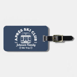 Custom Apres Ski Family Friends Ski Trip Group ラゲッジタグ