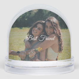 Custom “Best Friend” Snow Globe – Your Own Photo