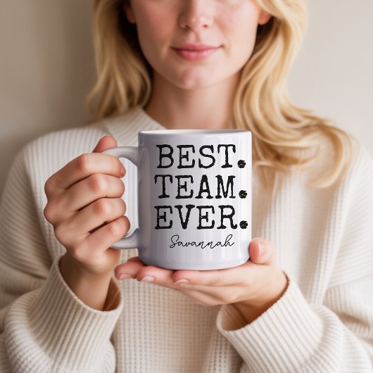 Custom Best Team Ever Gift Mug for Employees コーヒーマグカップ