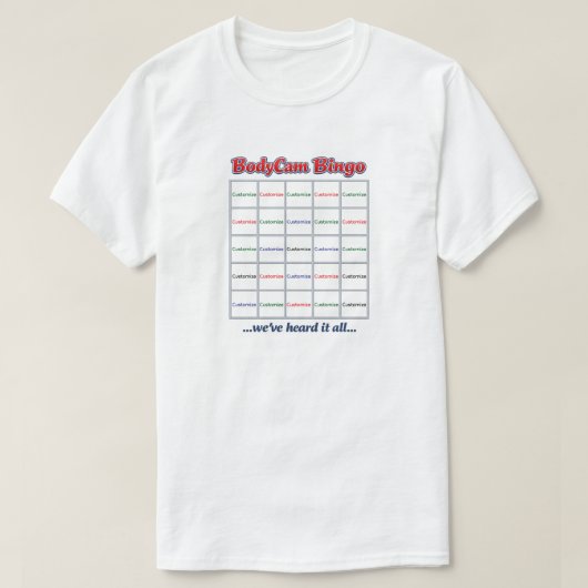 "Custom BodyCam Bingo 1" (white 2) T-Shirt Tシャツ (デザイン正面)