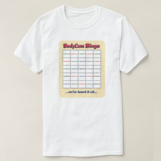 "Custom BodyCam Bingo 2" (white 1) T-Shirt Tシャツ (デザイン正面)