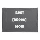 Custom [Breed] Mom Pillow Case - Personalized Pet  枕カバー (裏面)