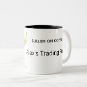Custom Bullish On Coffee Trader Mug ツートーンマグカップ (正面右)