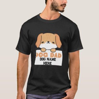 Custom Dog Dad Cute Puppy Illustration T-Shirt Tシャツ