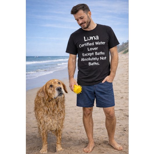 Custom Dog Name Certified Water Lover Except Bath Tシャツ