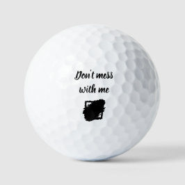Custom “Don’t Mess With Me” Golf Ball ゴルフボール