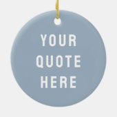 Custom Dusty Blue Your Quote Here Her Personalized セラミックオーナメント (裏面)