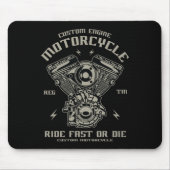 Custom Engine Motorcycle Ride Fast Or Die マウスパッド (正面)