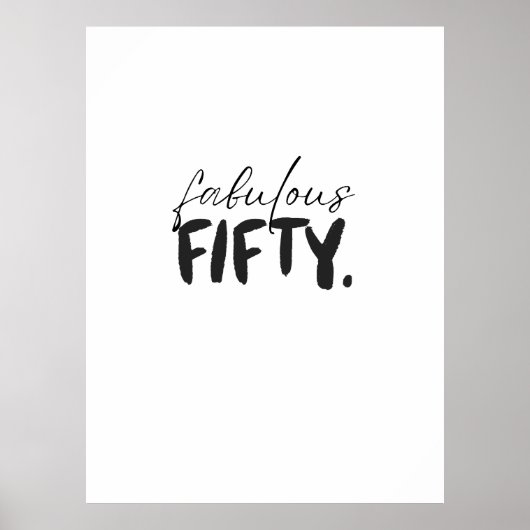 Custom Fabulous Fifty Black White Typography ポスター (正面)