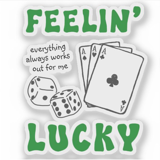 Custom Feelin' Lucky Positive Affirmation & Aces シール (正面)