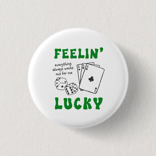 Custom Feelin' Lucky Postive Affirmation 缶バッジ (正面)