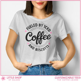 Custom Fueled by Iced Coffee トライブレンドＴシャツ