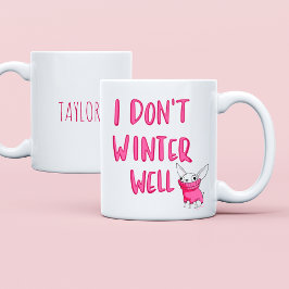 Custom Funny Saying Modern Friend Winter Quote コーヒーマグカップ