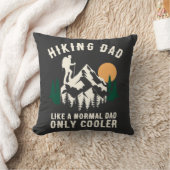 Custom Hiking Dad Like A Normal Dad Only Cooler クッション (ブランケット)