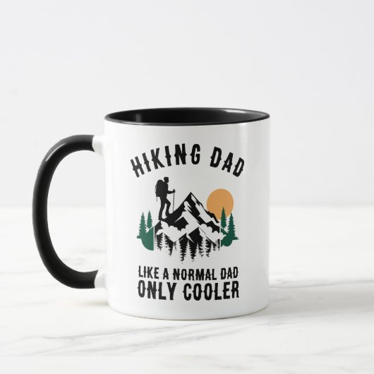 Custom Hiking Dad Like A Normal Dad Only Cooler マグカップ (左)