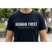 Custom Human First Equality Respect Unity Minimali Tシャツ