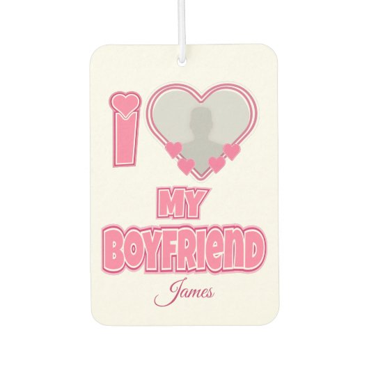 Custom I Love My Boyfriend – Add Photo & Name カーエアーフレッシュナー (正面)