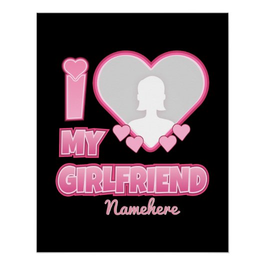 Custom I Love My Girlfriend – Add Photo & Name ポスター (正面)