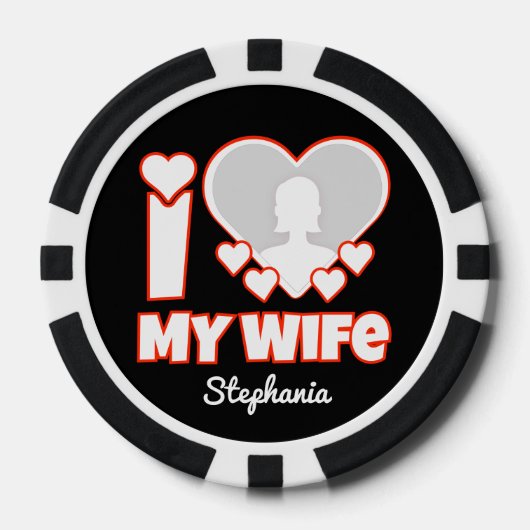 Custom I Love My Wife – Add Name & Photo ポーカーチップ (正面)