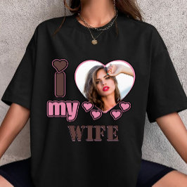 Custom I Love My Wife Photo Personalized heart Tシャツ
