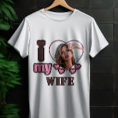Custom I Love My Wife Photo Personalized heart Tシャツ