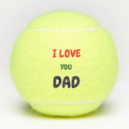 Custom I Love you dad text  テニスボール