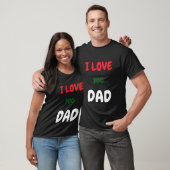 Custom I Love you Dad Text t Shirts Make your own Tシャツ (ユニセックス)