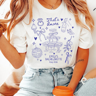 Custom Italian Bachelorette Thats Amore Blue  トライブレンドＴシャツ