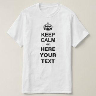 Custom Keep Calm T-Shirts Tシャツ